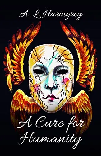 A Cure for Humanity - A. L. Haringrey