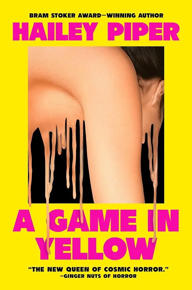 A Game in Yellow - Hailey Piper
