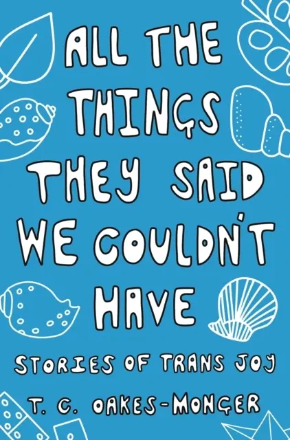 All The Things They Said We Couldn't