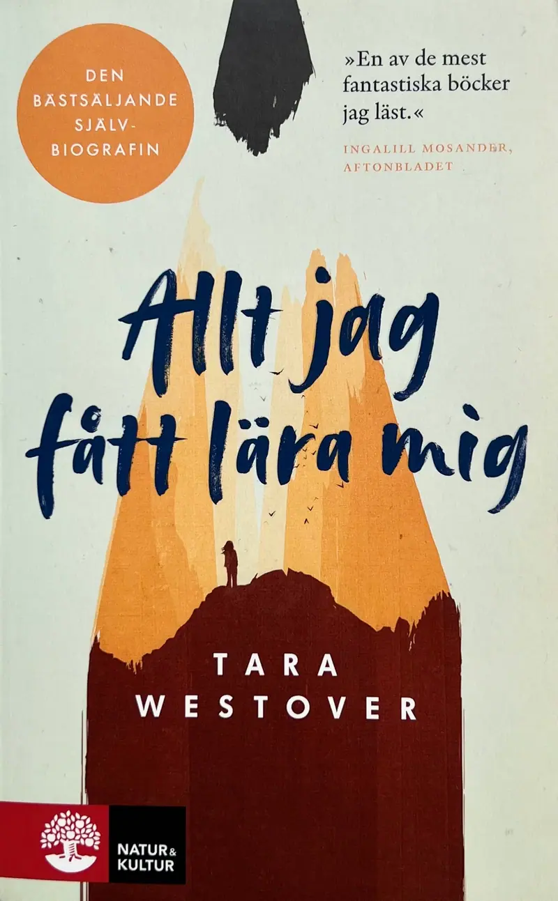 Allt Jag Fått Lära Mig - Tara Westover