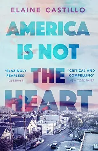 America Is Not The Heart - Elaine Castillo