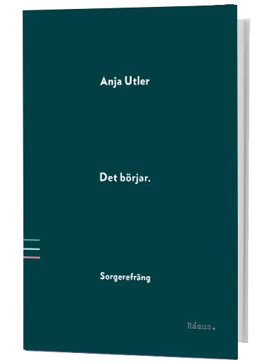 Anja Utler – Det börjar. Sorgerefräng