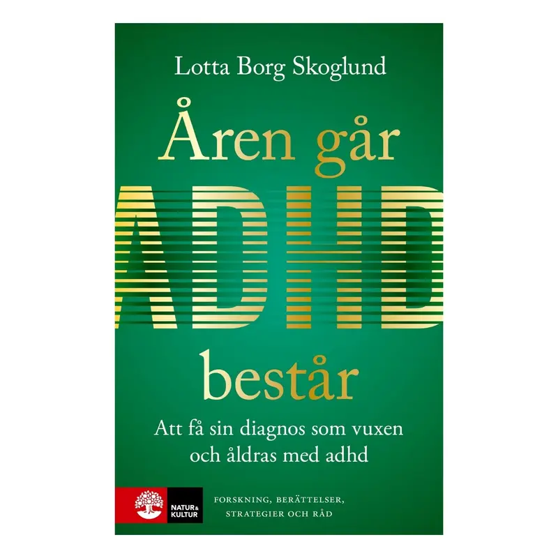 Åren går, adhd består