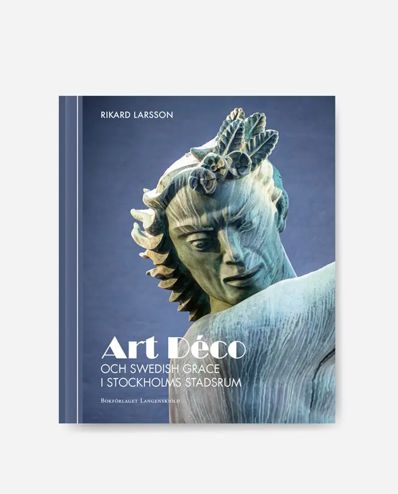 Art Déco och Swedish Grace i Stockholms stadsrum