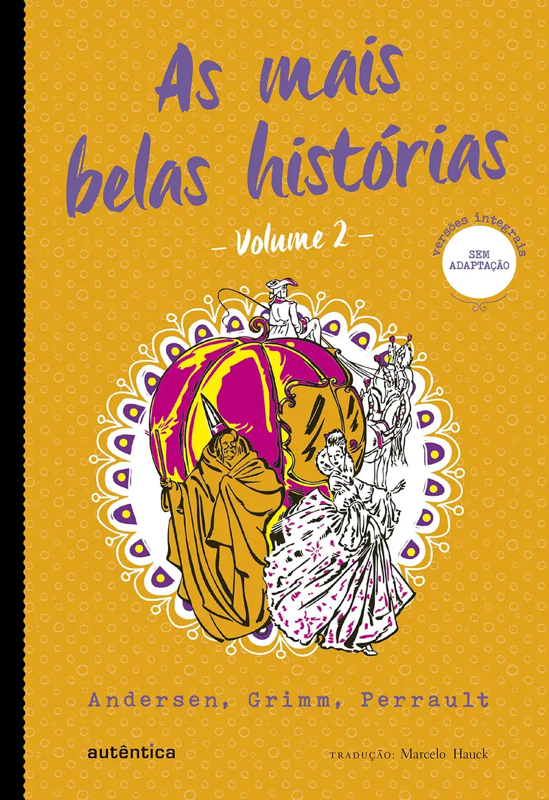 As mais belas histórias - Volume 2 (Texto integral) - Clássicos Autêntica