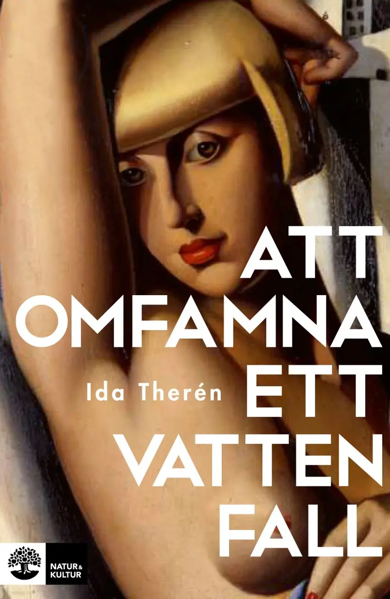 Att omfamna ett vattenfall - Ida Therén (beg.)