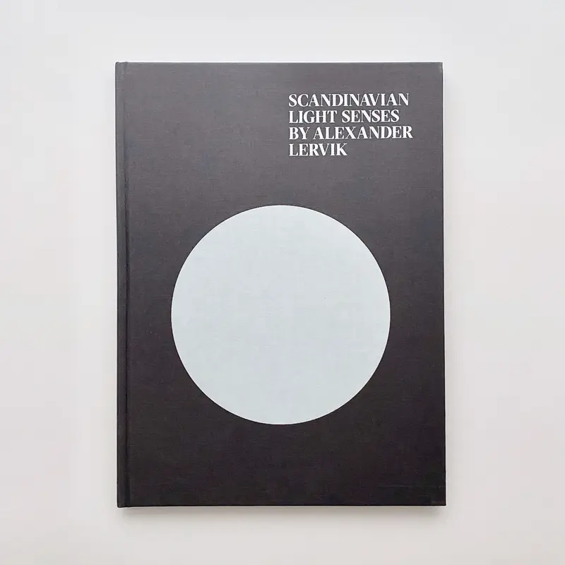 Bok av Lervik och Booth - "Scandinavian Light Senses by Alexander Lervik"