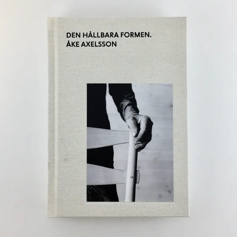 Bok av Petter Eklund - "Den hållbara formen, Åke Axelsson"