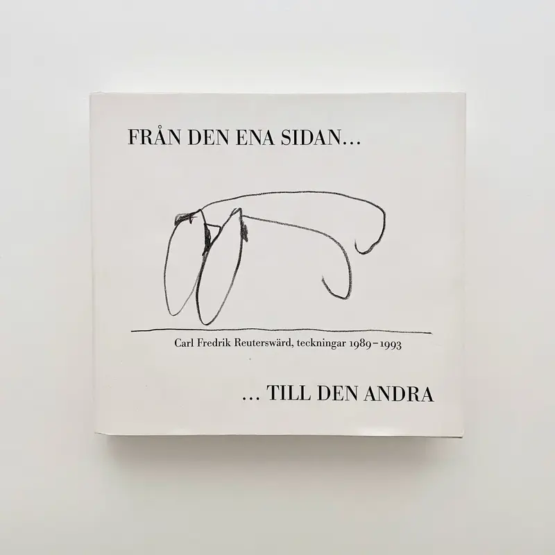 Bok av Thomas Millroth - "Från den ena sidan... Carl Fredrik Reuterswärd"