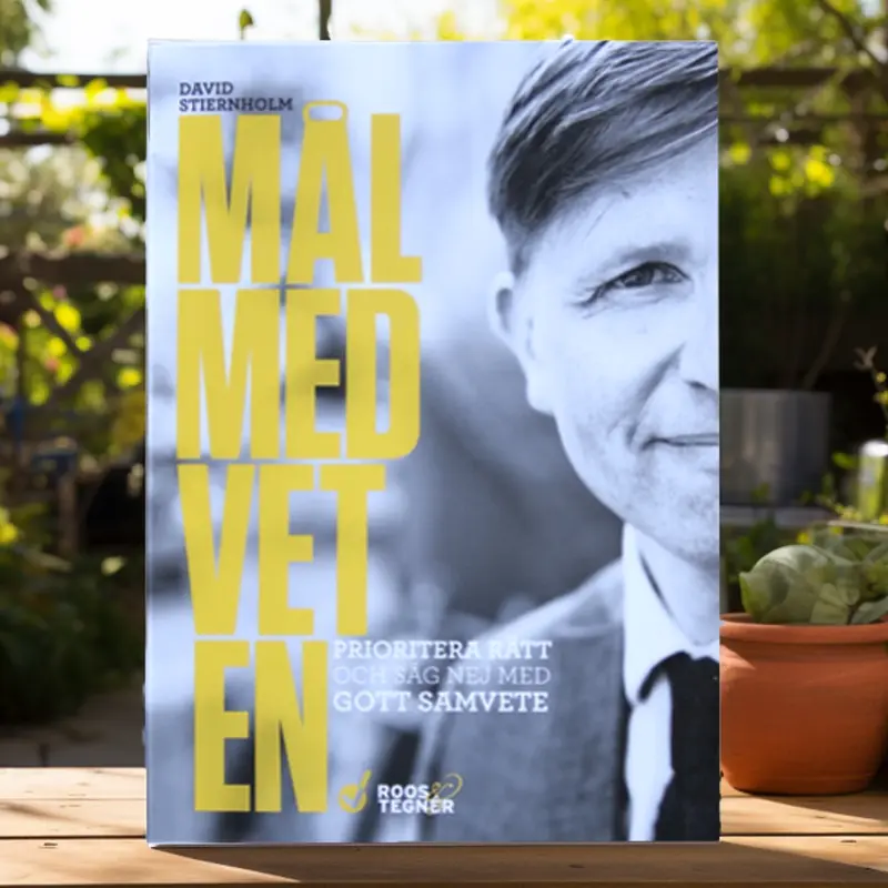 Bok - “Målmedveten - prioritera rätt och säg nej med gott samvete”