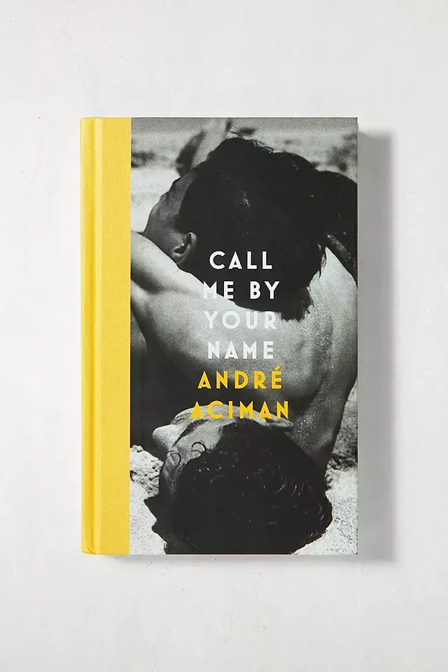Call Me By Your Name by André Aciman