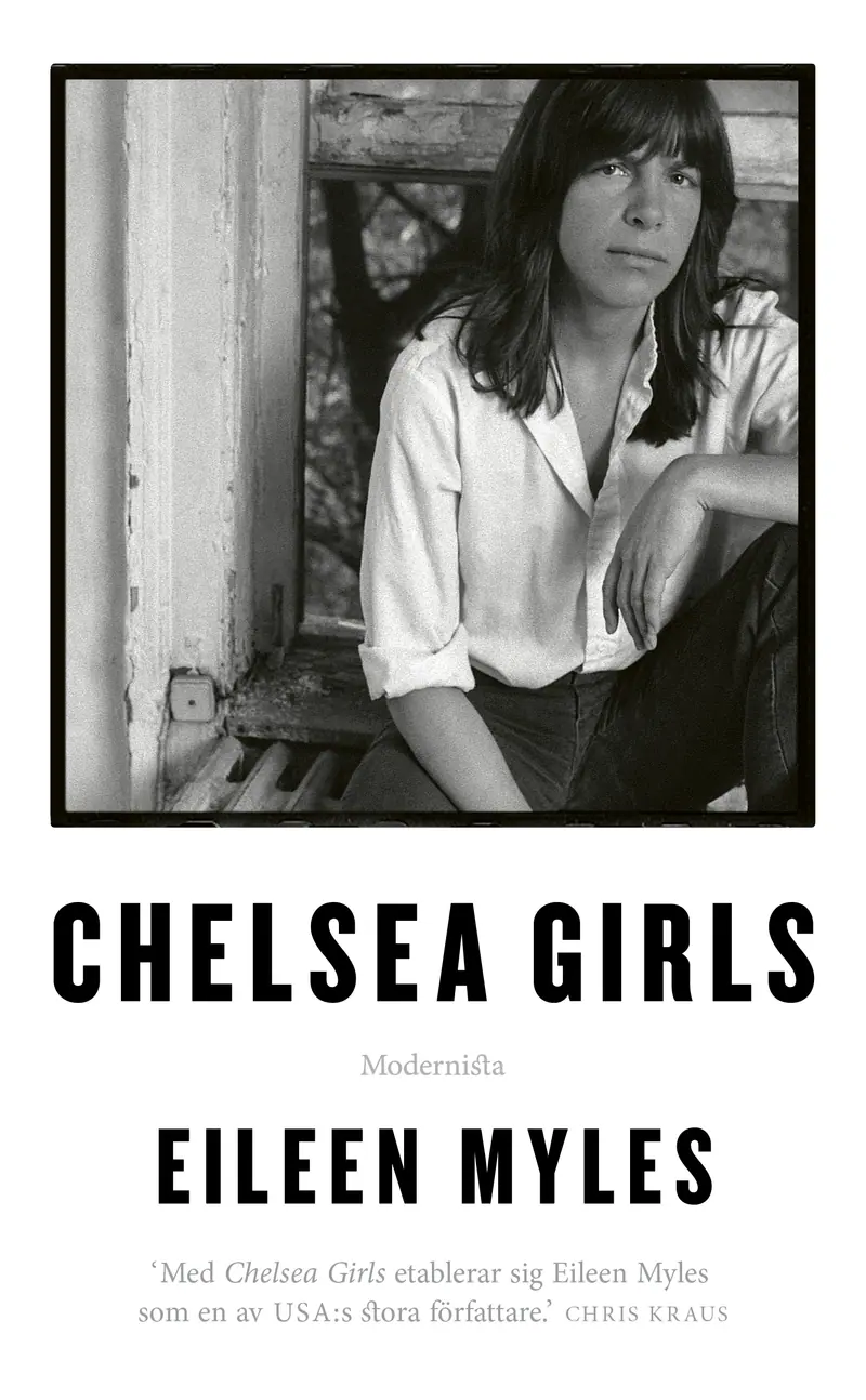 Chelsea Girls (sve. inbunden) - Eileen Myles
