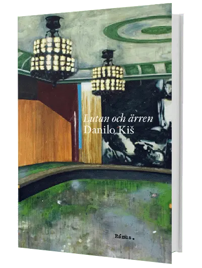 Danilo Kis – Lutan och ärren