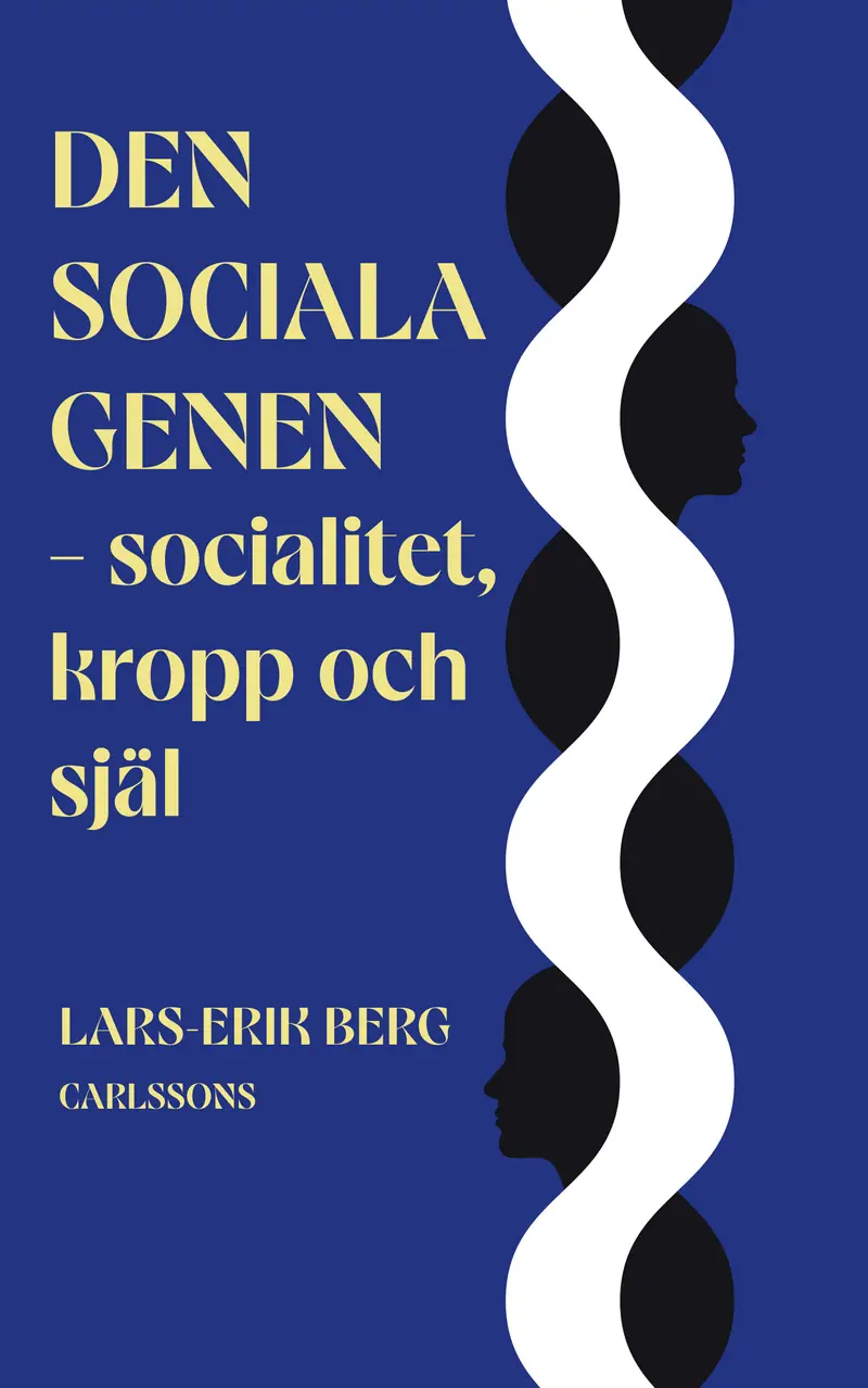 Den sociala genen - socialitet, kropp och själ