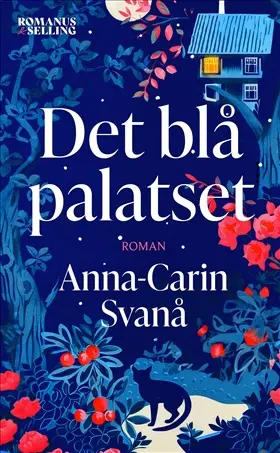 Det blå palatset - Anna-Carin Svanå