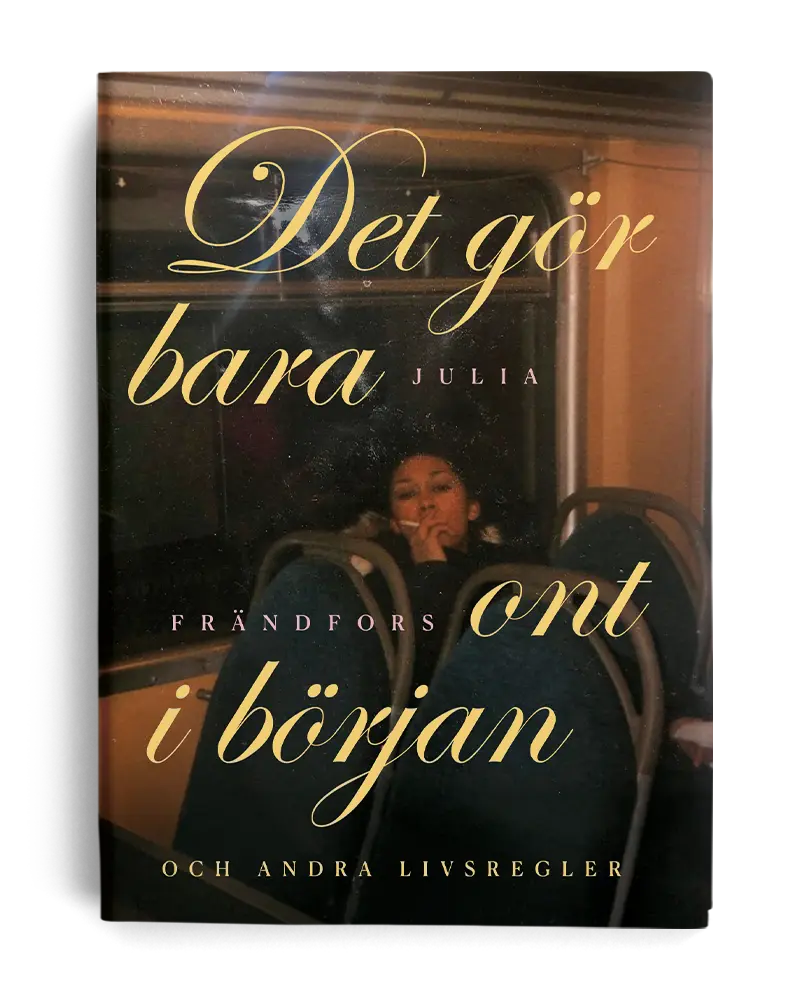 Det gör bara ont i början