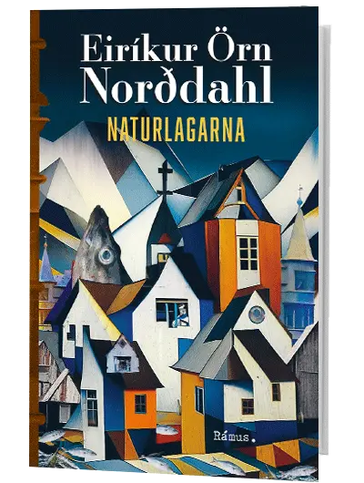 Eirikur Örn Norddahl - Naturlagarna