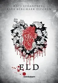 Eld - Mats Strandberg & Sara Bergmark Elfgren (beg.)