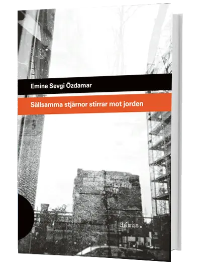 Emine Sevgi Özdamar – Sällsamma stjärnor stirrar mot jorden