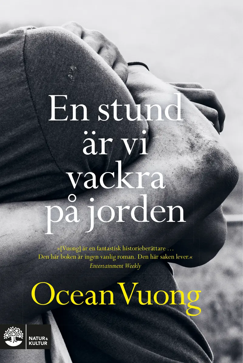 En stund är vi vackra på jorden - Ocean Vuong