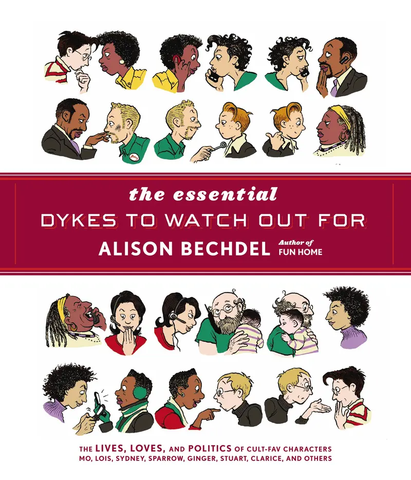 Essential Dykes To Watch Out For - Alison Bechdel