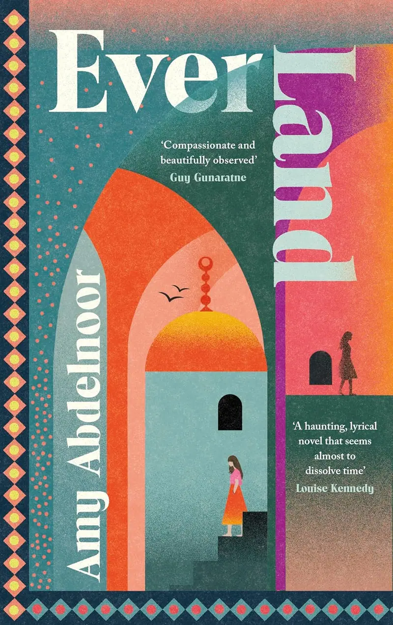 Ever Land, by Amy Abdelnoor