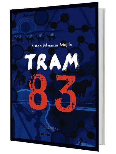 Fiston Mwanza Mujila – Tram 83