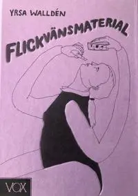 Flickvänsmaterial - Yra Walldén