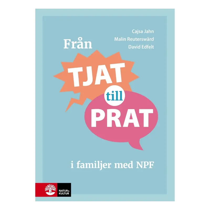 Från tjat till prat i familjer med NPF