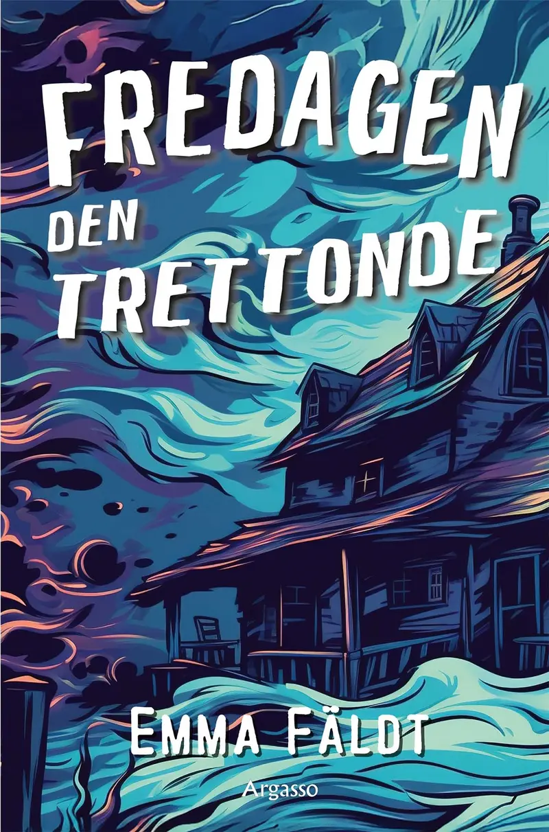 Fredagen den trettonde - Emma Fäldt