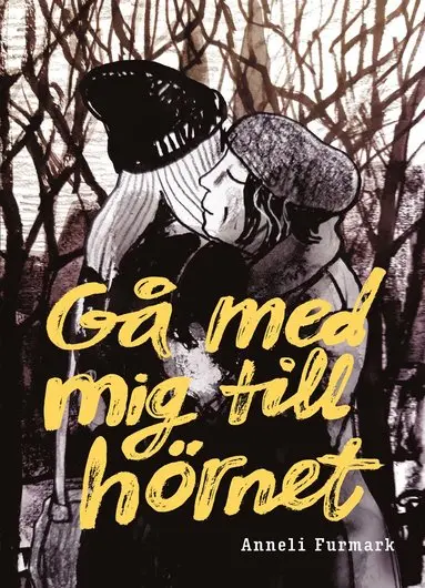 Gå med mig till hörnet - Anneli Furmark
