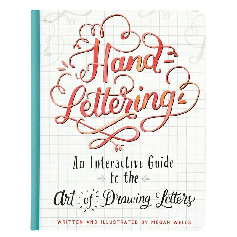 Hand Lettering - An Interactive Guide to the art of Drawing Letters