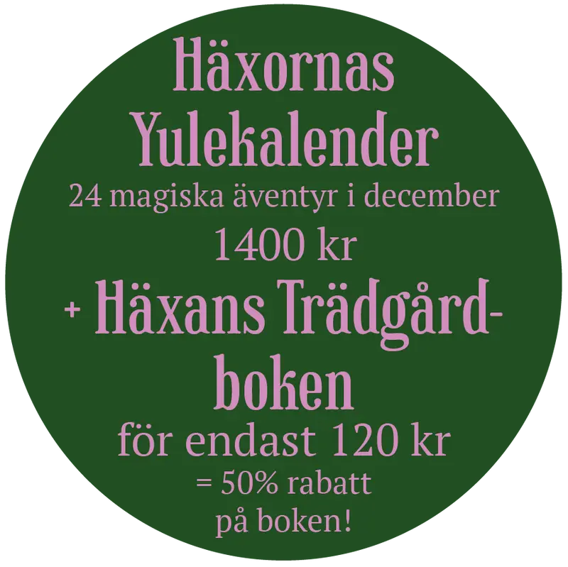 Häxornas Yulekalender + Häxans trädgård-bok till halva priset!