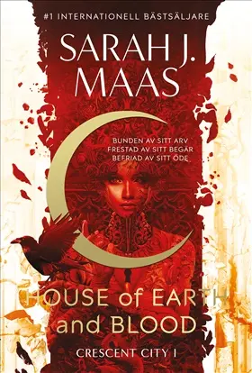 House of Earth and Blood (Svensk utgåva) - Sarah J. Maas