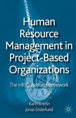 Human Resource Management in Project-Based Organizations