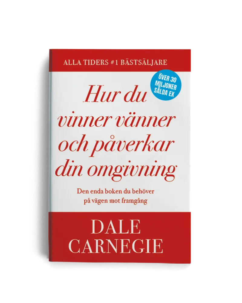 Hur du vinner vänner och påverkar din omgivning