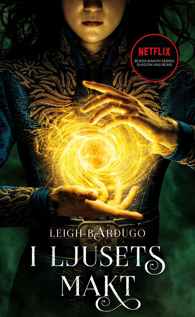I ljusets makt - Leigh Bardugo