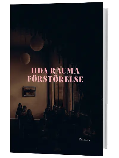 Iida Rauma – Förstörelse