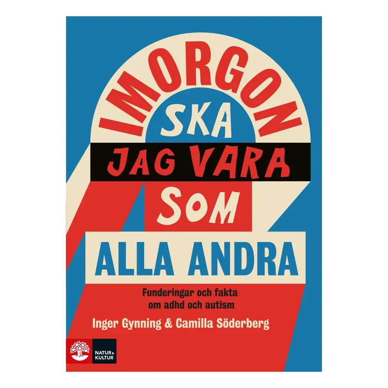 Imorgon ska jag vara som alla andra