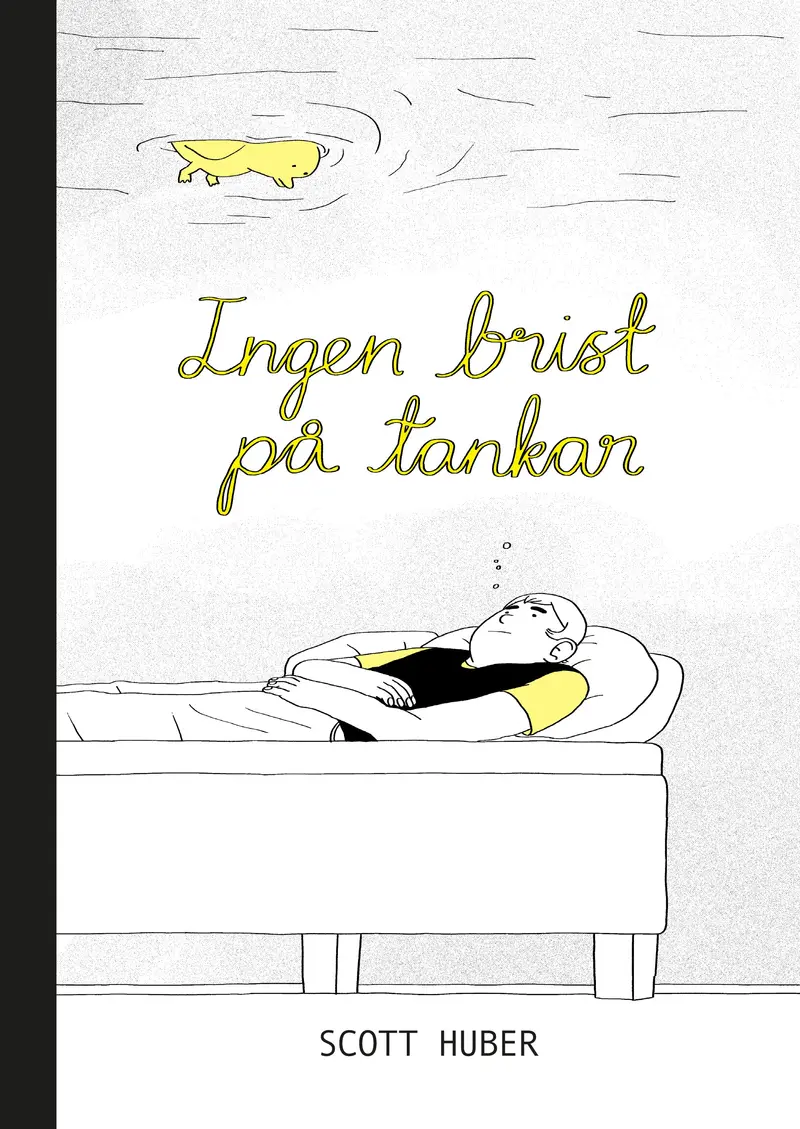 Ingen brist på tankar - Scott Huber