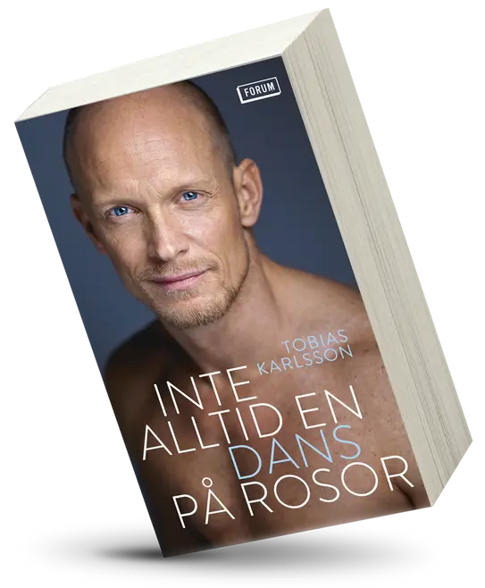 Inte alltid en dans på rosor - Karlsson, Tobias