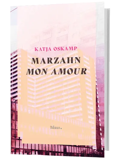Katja Oskamp – Marzahn mon amour