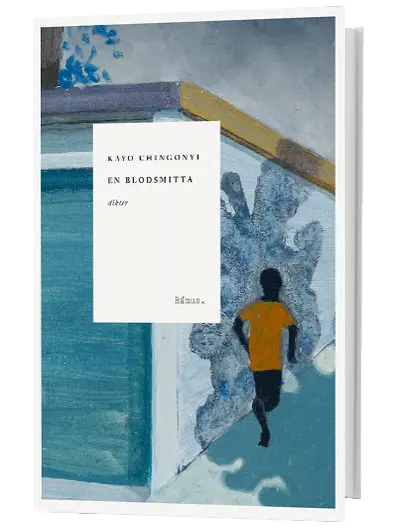 Kayo Chingonyi – En blodsmitta