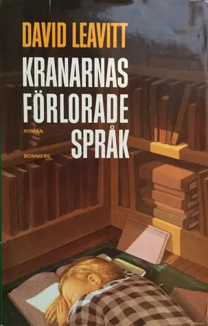 Kranarnas förlorade språk - David Leavitt (beg.)