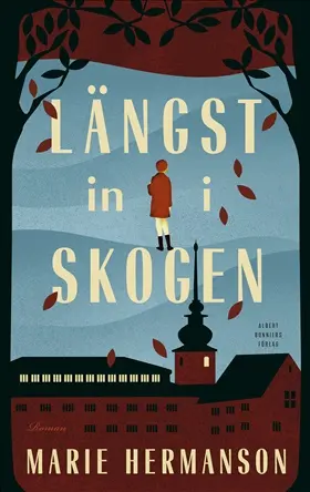 Längst in i skogen - Marie Hermanson