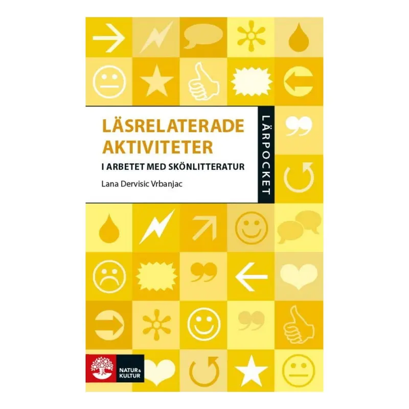 Läsrelaterade aktiviteter i arbetet med skönlitteratur
