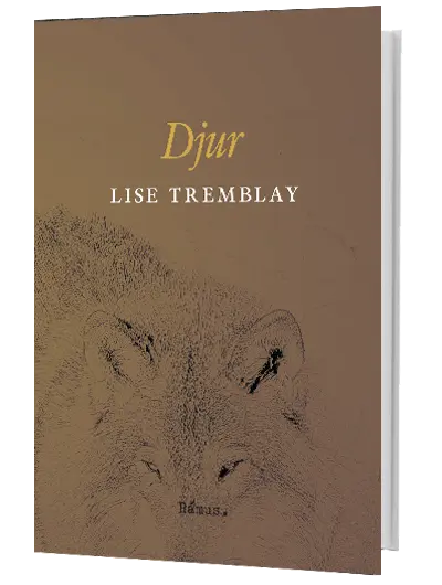 Lise Tremblay – Djur