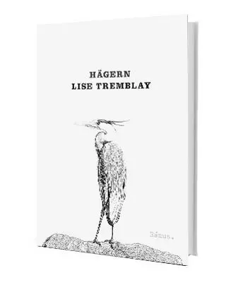Lise Tremblay – Hägern