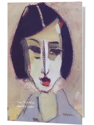 Lise Tremblay - Judiths syster
