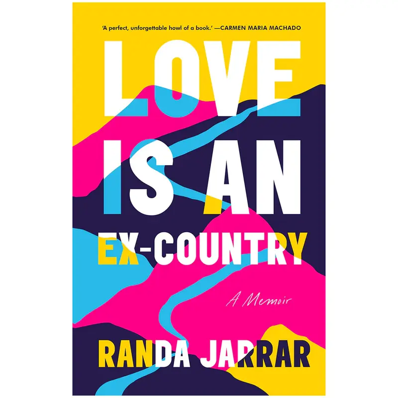 Love is an Ex-Country, by Randa Jarrar